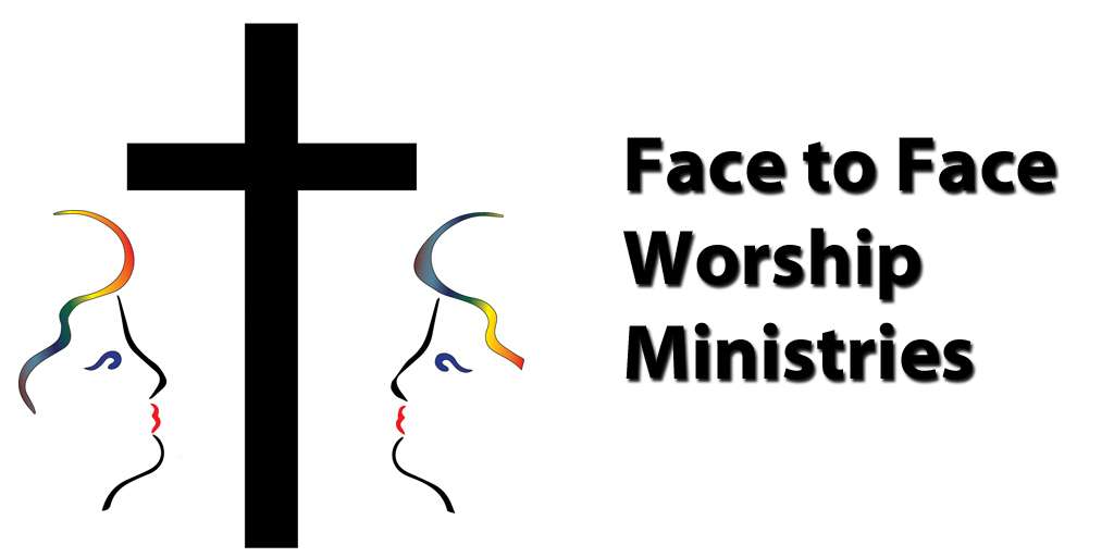 Face to Face Worship Ministries